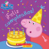 Feliz Cumpleanos! = Happy Birthday! ( Peppa Pig )