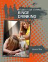 Binge Drinking (Straight Talk About...)(LB)