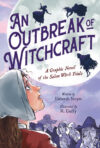 Outbreak of Witchcraft: A Graphic Novel