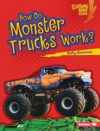 How Do Monster Trucks Work? ( Lightning Bolt Books