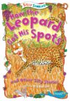 How the Leopard Got His Spots and Other Silly(LB)