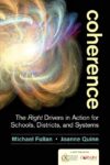 Coherence: The Right Drivers in Action for Schools