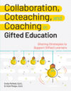 Collaboration Coteaching and Coaching in Gifted
