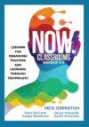 Now Classrooms Grades 3-5: Lessons for Enhancing
