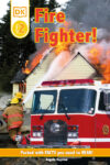 Fire Fighter! (DK Readers Level 2)
