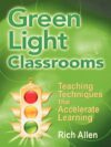 Green Light Classrooms: Teaching Techniques That 1