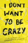 I Don't Want to Be Crazy