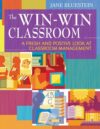 Win-Win Classroom: A Fresh and Positive Look at 1e