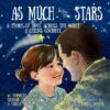 As Much as the Stars A Story of Love (NYP 11-11-24