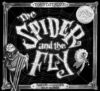 SPIDER & THE FLY