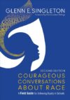 Courageous Conversations about Race: A Field Guide