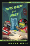 This Gum for Hire #6 (Chet Gecko)