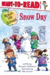 Snow Day: Ready-To-Read Level 1 (Robin Hill School