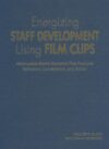 Energizing Staff Development Using Film Clips