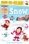 Cool Story Behind Snow: Ready-To-Read Level 3