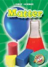 Matter ( Blastoff! Readers: First Science )