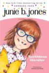 Toothless Wonder #20 (Junie B Jones)