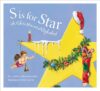 S Is for Star: A Christmas Alphabet