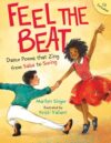Feel the Beat: Dance Poems That Zing from Salsa to