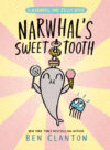 Narwhal's Sweet Tooth #9 (Narwhal and Jelly)