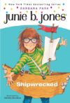 Shipwrecked #23 ( Junie B. Jones )