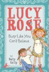 Busy Like You Can't Believe #3 (Lucy Rose)