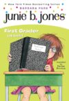 First Grader (at Last!) #18 (Junie B. Jone )