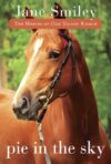 Pie in the Sky (Horses of Oak Valley Ranch #4)