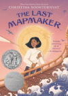 Last Mapmaker (2013 Newbery Honor)