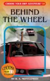 Behind the Wheel (Choose Your Own Adventure #035)