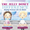 Jelly Donut Difference: Sharing Kindness with the