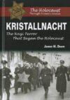 Kristallnacht: The Nazi Terror That Began the(LB)