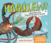 Haiku Ew!: Celebrating the Disgusting Side of Nat