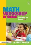 Math Workshop in Action: Strategies for Grade K-5