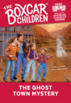 Ghost Town Mystery (Boxcar Children Mysteries #71