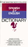 Bantam New College Revised Spanish & English Dict