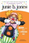 Boo...and I Mean It! #24 (Junie B. Jones)