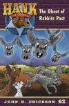 Ghost of Rabbits Past (Hank the Cowdog #62)