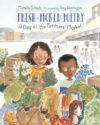 Fresh-picked Poetry: A Day at the Farmers(HC)