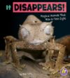 It Disappears!: Magical Animals That Hide in Plai