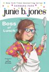 Boss of Lunch #19 (Junie B. Jones)