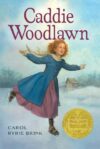 Caddie Woodlawn  (1936 Newberry Medal)