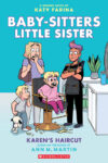 Karen's Haircut: A Graphic Novel (Baby-Sitters Li