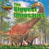 Biggest Dinosaurs