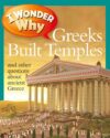 I WONDER WHY GREEKS BUILT TEMPLES