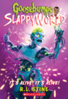It's Alive! It's Alive! #7 (Goosebumps Slappyworld