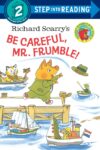 Richard Scarry's Be Careful Mr. Frumble!