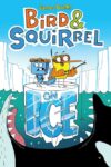 Bird & Squirrel on Ice #2 (Bird & Squirrel)