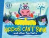 Hippos Can't Swim: And Other Fun Facts (Did You