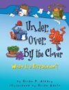 Under Over by the Clover: What Is a Preposition?